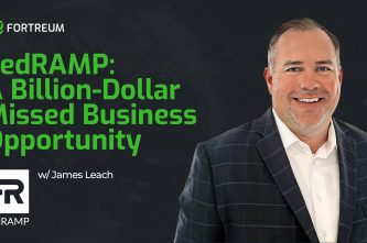 FedRAMP: A Billion-Dollar Missed Business Opportunity